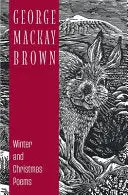 Mackay Brown, George: Winter And Christmas Poems (Hb) 1