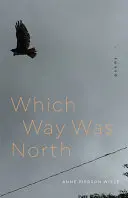 Wiese, Anne Pierson: Which Way Was North 1