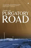 Coe, Charles: Purgatory Road: Poems 1