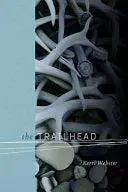 Webster, Kerri: The Trailhead 1
