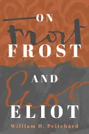 Pritchard, William H.: On Frost And Eliot 1