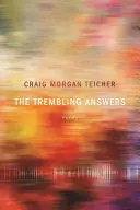 Teicher, Craig Morgan: The Trembling Answers 1