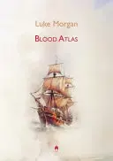 Morgan, Luke: Blood Atlas 1