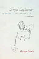 Boruch, Marianne: The Figure Going Imaginary 1