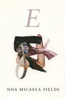 Fields, Noa Micaela: E 1