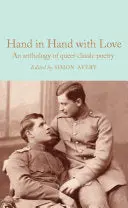 Avery, Simon: Hand In Hand With Love: An Anthology Of Queer Classic Poetry 1