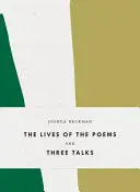 Beckman, Joshua: The Lives Of The Poems And Three Talks 1