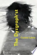 Lubrin, Canisia: The Dyzgraphˣst: A Poem 1