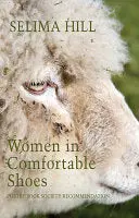 Hill, Selima: Women In Comfortable Shoes 1