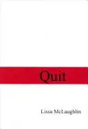 Mclaughlin, Lissa: Quit 1