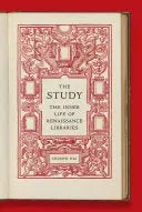 Hui, Andrew: The Study: The Inner Life Of Renaissance Libraries (Hb) 1