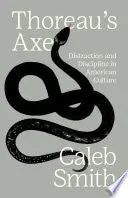 Smith, Caleb: Thoreau's Axe 1