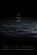 Girmay, Aracelis: The Black Maria 1