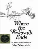 Silverstein, Shel: Where The Sidewalk Ends Book And Cd: Poems And Drawings 1