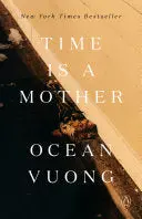 Vuong, Ocean: Time Is A Mother 1
