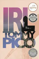 Pico, Tommy: Irl 1