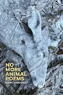 Vincenz, Marc: No More Animal Poems 1