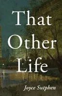 Sutphen, Joyce: That Other Life 1