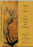 Xu, Yanwen: Taken To Heart: 70 Poems From The Chinese 1