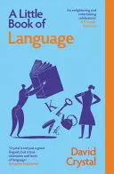 Crystal, David: A Little Book Of Language 1