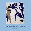 Hunt, Erica: Veronica: A Suite In X Parts 1