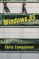 Campanioni, Chris: Windows 85 1