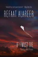 Alareer, Refaat: If I Must Die 1