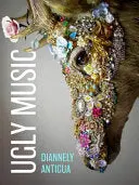 Antigua, Diannely: Ugly Music 1