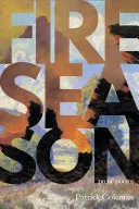Coleman, Patrick: Fire Season 1