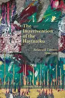Tabios, Eileen R.: The In(Ter)Vention Of The Hay(Na)Ku: Selected Tercets 1996-2019 1