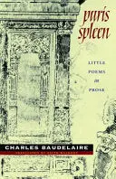 Baudelaire, Charles: Paris Spleen: Little Poems In Prose 1