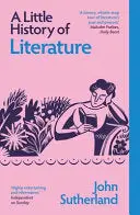 Sutherland, John: A Little History Of Literature 1
