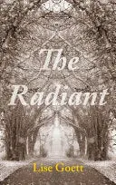 Goett, Lise: The Radiant 1