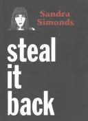 Simonds, Sandra: Steal It Back 1