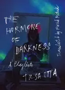 Otta, Tilsa: The Hormone Of Darkness 1