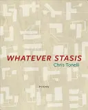 Tonelli, Chris: Whatever Stasis 1