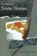 Keineg, Paol: Triste Tristan 1