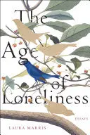 Marris, Laura: The Age Of Loneliness 1