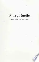Ruefle, Mary: Selected Poems 1