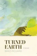Richard, Brad: Turned Earth 1