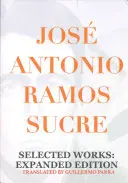 Sucre, José Antonio Ramos: Selected Works 1