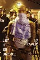 Pavlić, Ed: Let It Be Broke 1