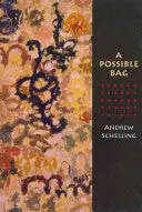 Schelling, Andrew: A Possible Bag 1