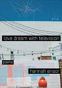 Ensor, Hannah: Love Dream With Television 1