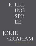 [05/26/26] Graham, Jorie: Killing Spree (Hb) 1