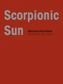 Khaïr-Eddine, Mohammed: Scorpionic Sun 1