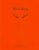 Berg, Aase: With Deer / Hos Rådjur 1