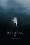 Molberg, Jenny: Refusal 1