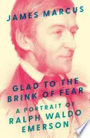 Marcus, James: Glad To The Brink Of Fear (Hb) 1