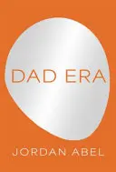 [05/12/26] Abel, Jordan: Dad Era 1
